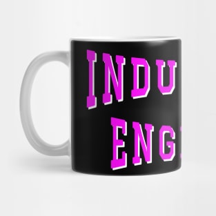 Industrial Engineer in Pink Color Text Mug